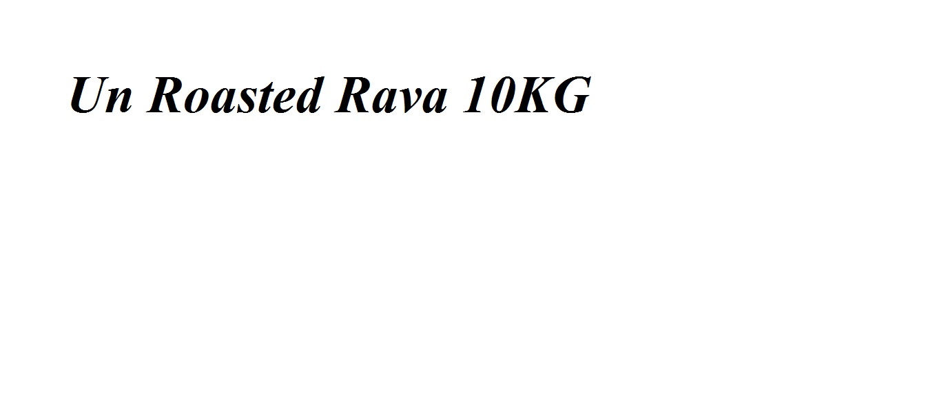 Unroasted Rava 10kg